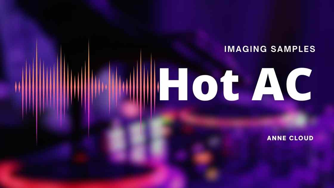Hot AC Radio Imaging